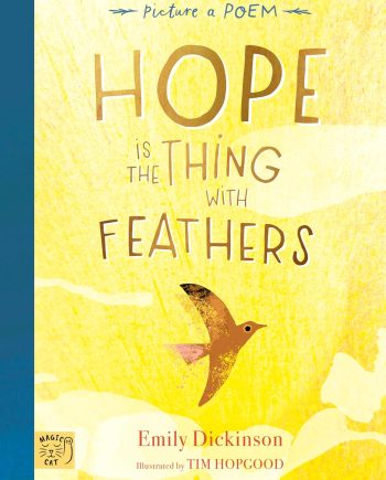 Hope Is The Thing With Feathers