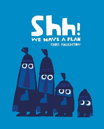 Shh! We Have A Plan Board